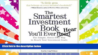 Read  The Smartest Investment Book You ll Ever Read CD: The Simple, Stress-Free Way to Reach Your