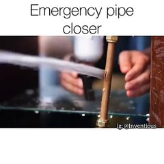 emergency pipe closer | science | (inventions)