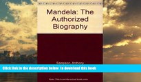 PDF [FREE] DOWNLOAD  Mandela: The Authorized Biography [DOWNLOAD] ONLINE