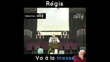 Régis à la messe