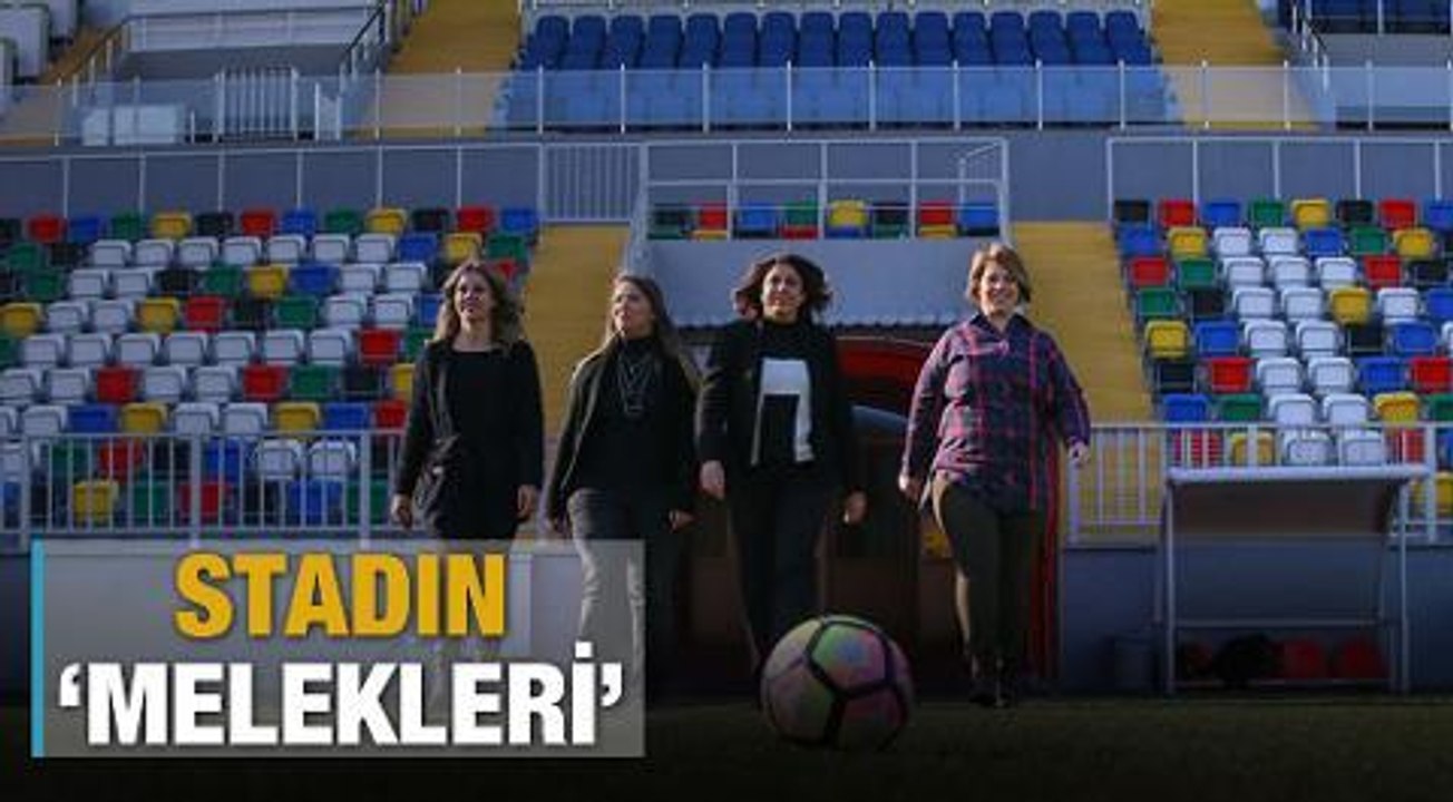 Stadın 'melekleri'