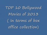 TOP 10 BollywoodMovies of 2013 in Terms of Box Office Collection