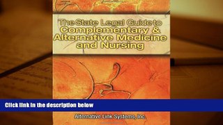 Read Online The State Legal Guide to Complementary and Alternative Medicine Alternative Link For