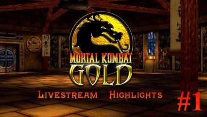 Mortal Kombat Gold Livestream Highlights #1