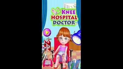 Knee doctor games for girls - Kids Gameplay Android