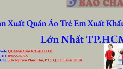 Bán buôn quần áo trẻ em giá sỉ tại tphcm - Cần Mở Đại Lý Trên Toàn Quốc. -