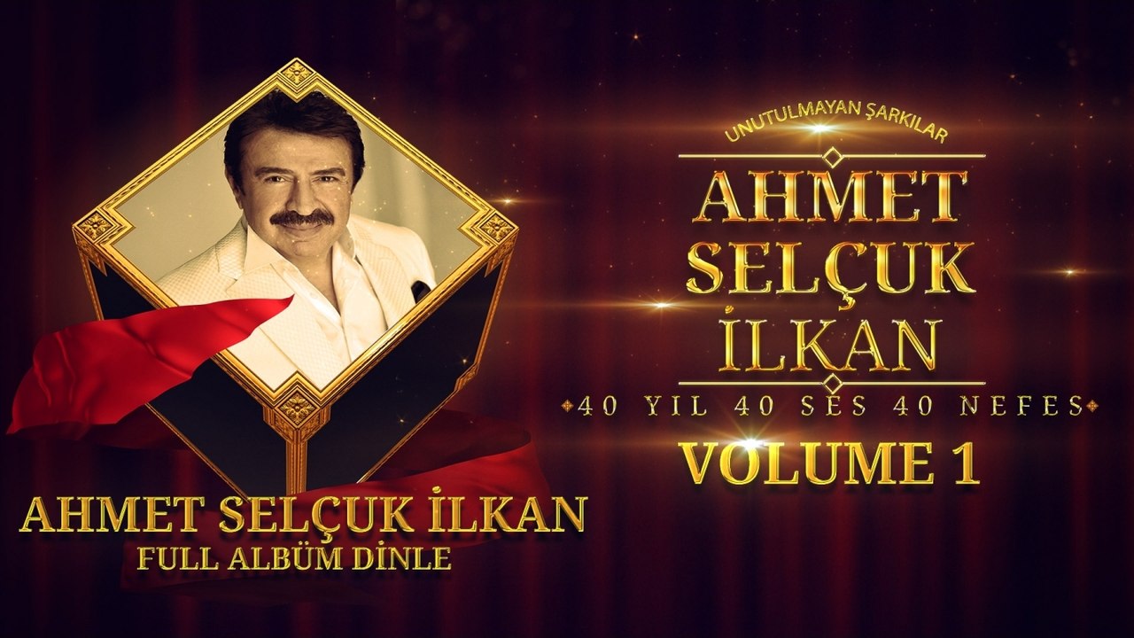 Çeşitli Sanatçılar Ahmet Selçuk İlkan Unutulmayan Şarkılar Volume 1