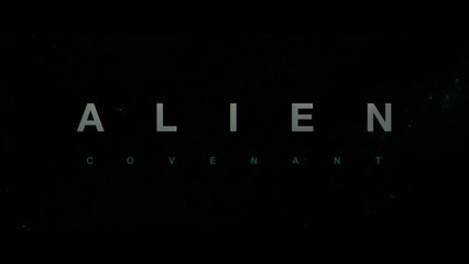 ALIEN COVENANT Bande Annonce VF