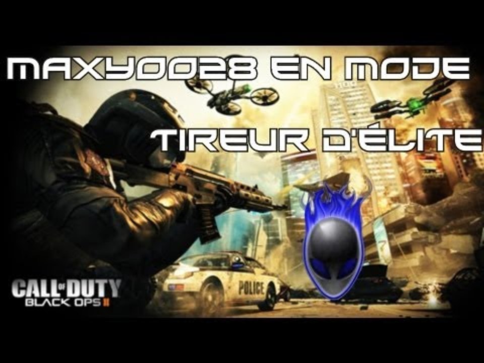 Black Ops 2 - Maxyoo28 en mode Tireur d'Elite !
