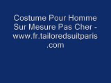 Costume Pour Homme Sur Mesure Pas Cher - www.fr.tailoredsuitparis.com