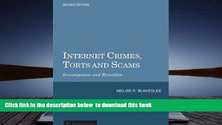 PDF  Internet Crimes, Torts and Scams: Investigation and Remedies Melisa Blakeslee Trial Ebook