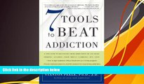 Audiobook 7 Tools to Beat Addiction: A New Path to Recovery from Addictions of Any Kind: Smoking,
