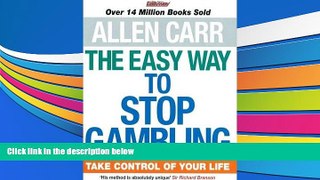 Pre Order The Easy Way to Stop Gambling: Take Control of Your Life Allen Carr mp3