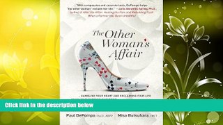 Pre Order The Other Woman s Affair: Gambling Your Heart   Reclaiming Your Life When Your Partner