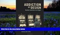 Audiobook Addiction by Design: Machine Gambling in Las Vegas Natasha Dow SchÃ¼ll On CD