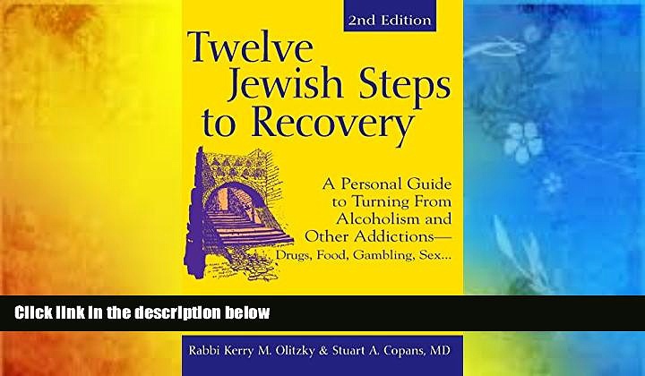 Pre Order Twelve Jewish Steps to Recovery 2/E: A Personal Guide to Turning From Alcoholism and