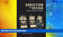 Audiobook Addiction by Design: Machine Gambling in Las Vegas Natasha Dow SchÃ¼ll mp3
