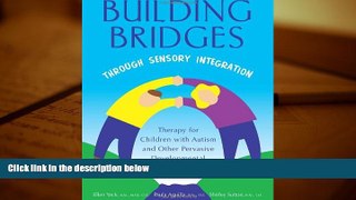Audiobook  Building Bridges Through Sensory Integration: Therapy for Children with Autism and