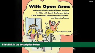 Read Online With Open Arms: Creating School Communities of Support for Kids with Social Challenges
