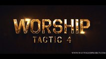 WayToGod (Allah) Series- Tactic 4- Worship