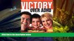 Download [PDF]  VICTORY OVER ADHD: a holistic approach for helping children with Attention Deficit