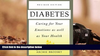 Audiobook  Diabetes: Caring For Your Emotions As Well As Your Health, Second Edition Full Book