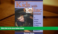Audiobook  Kids with Celiac Disease : A Family Guide to Raising Happy, Healthy, Gluten-Free