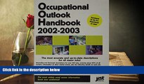 PDF [FREE] DOWNLOAD Occupational Outlook Handbook 2002-2003 DOWNLOAD ONLINE