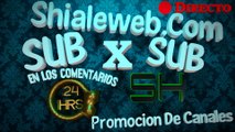 PROMOCION DE CANALES Y SUB X SUB EN SHIALEWEB.COM INTRO