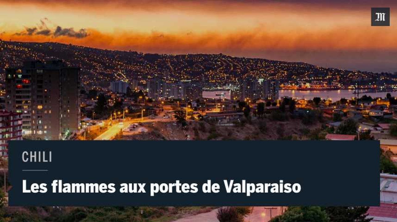 Une centaine de maisons réduites en cendres aux portes de Valaparaiso