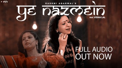 Download Video: Ye Nazmein | Full Audio Song | Rashmi Agarwal | Vidha Lal | Sufi | Jalaluddin Rumi | Ampliify Times