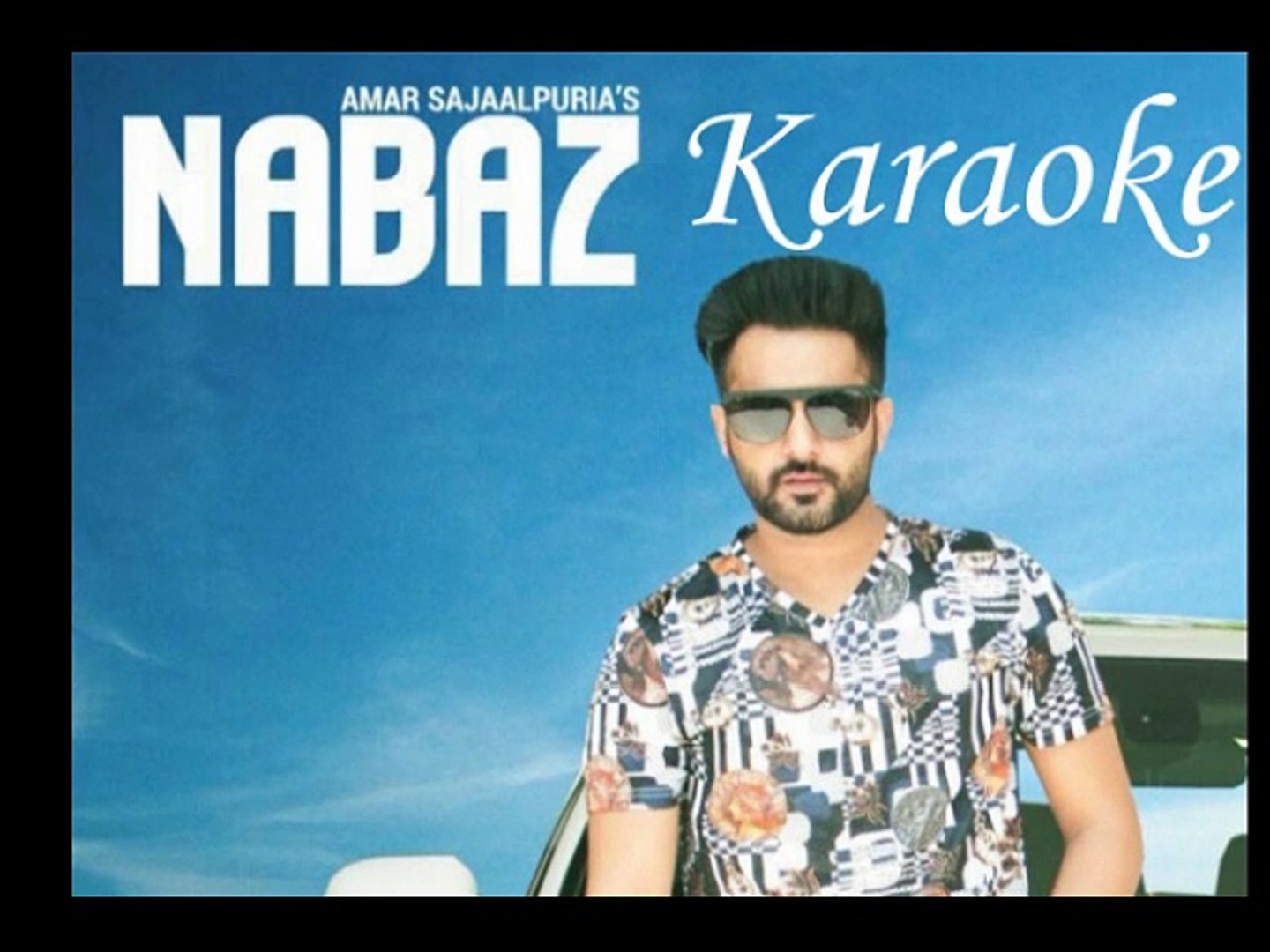 Nabaz Karaoke With Lyrics Latest Punjabi Songs Karaoke Video Dailymotion dailymotion
