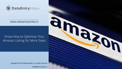 Know How to Optimize Your Amazon Listing for More Sales