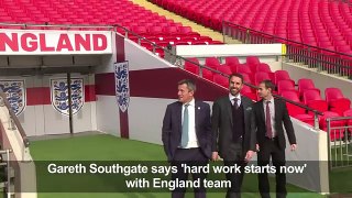 Southgate says 'hard work starts now' with England team