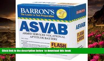 FREE [DOWNLOAD] Barron s ASVAB Flash Cards: Armed Services Vocational Aptitude Battery Terry L.
