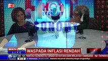 Hot Economy: Waspada Inflasi Rendah #4