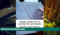 PDF [DOWNLOAD] Slander, Slander Per Se and Libel For Law Students: a to z of defamation law for
