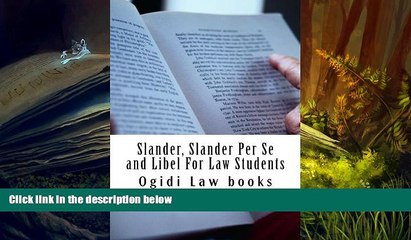 Download Video: PDF [DOWNLOAD] Slander, Slander Per Se and Libel For Law Students: a to z of defamation law for