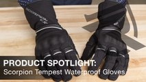 Scorpion Tempest Waterproof Motorycle Gloves Product Spotlight Video | Riders Domain