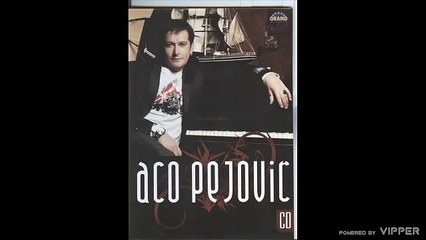 Aco Pejovic - Nisam se bogat rodio - (Audio 2008)