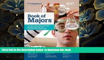 Download [PDF]  Book of Majors 2017 (College Board Book of Majors) The College Board Pre Order