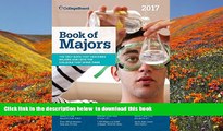 [Download]  Book of Majors 2017 (College Board Book of Majors) The College Board For Kindle