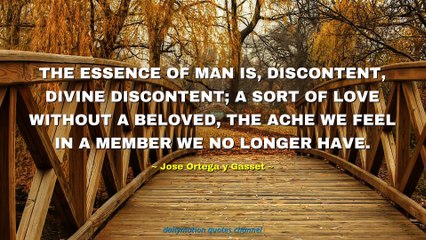 Jose Ortega y Gasset Quotes #2