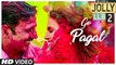 Jolly LLB 2 - GO PAGAL Video Song - Akshay Kumar - Subhash Kapoor - Huma Qureshi