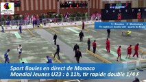 Quarts de finale, tir rapide en double U23, Slovénie et Monténégro, Sport Boules, Mondial Jeunes, Monaco 2016