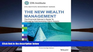 Read  New Wealth Management: The Financial Advisor s Guide To Managing And Investing Client Assets