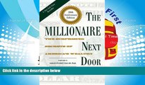 Read  The Millionaire Next Door: The Surprising Secrets of America s Wealthy  Ebook READ Ebook