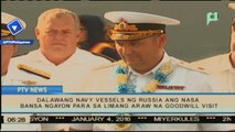 Dalawang Navy vessel ng Russia, nasa bansa para sa 