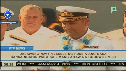 Dalawang Navy vessel ng Russia, nasa bansa para sa "Goodwill Visit"