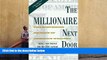 Read  The Millionaire Next Door: The Surprising Secrets of America s Wealthy  Ebook READ Ebook